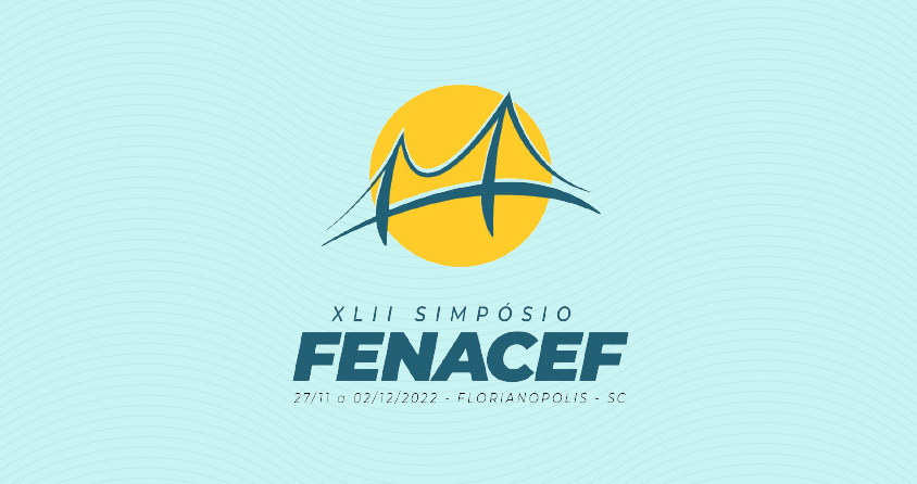Definida a programação do Simpósio FENACEF 2022